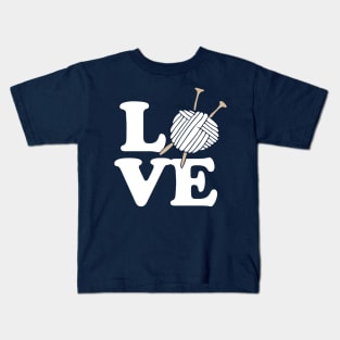 LOVE knitting and crochet Kids T-Shirt